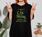 I Went To The Shire T-Shirt