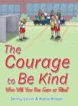The Courage To Be Kind Hardcover