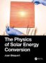 The Physics Of Solar Energy Conversion   Hardcover