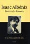 Isaac Albeniz - Portrait Of A Romantic   Hardcover