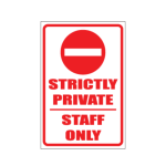 Strictly Private Staff Only Sign