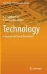 Technology - Corporate And Social Dimensions Hardcover 1ST Ed. 2016