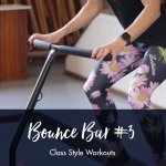Bounce Bar Class Style Workout 3