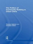 The Politics Of Community Building In Urban China Hardcover New