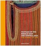 Textiles Of The Middle East And Central Asia: The Fabric Of Life