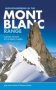 Mountaineering In The Mont Blanc Range - Classic Snow Ice & Mixed Climbs   Paperback 2ND Edition