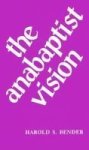 Anabaptist Vision Paperback