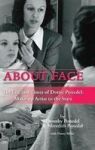 About Face - The Life And Times Of Dottie Ponedel Make-up Artist To The Stars Hardback Hardcover