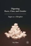 Digesting Race Class And Gender - Sugar As A Metaphor Hardcover