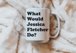 What Would Jessica Fletcher Do Mug
