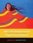 Maci-anihinapemowin Beginning Saulteaux Hardcover