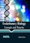 Evolutionary Biology: Concepts And Theories Hardcover