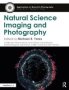 Natural Science Imaging And Photography   Paperback