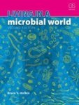 Living In A Microbial World Paperback New Edition