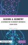 Algebra & Geometry - An Introduction To University Mathematics   Hardcover 2ND Edition