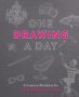 One Drawing A Day - A Creative Workbook For The Artist In All Of Us   Paperback