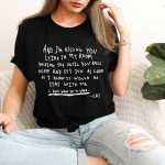 And I’m Kissing You T-Shirt