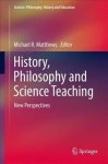 History Philosophy And Science Teaching - New Perspectives Hardcover 1ST Ed. 2018