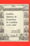 Guilds Society And Economy In London 1450-1800 Hardcover