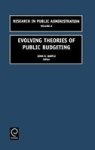 Evolving Theories Of Public Budgeting Research In Public Administration Research In Public Administration