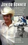 Junior Bonner - The Making Of A Classic With Steve Mcqueen And Sam Peckinpah In The Summer Of 1971 Hardback Hardcover