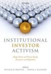 Institutional Investor Activism - Hedge Funds And Private Equity Economics And Regulation Paperback