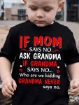 Boy's T-Shirt If Mom Says No Ask Grandma Print Vibrant Short Sleeve Crew Neck Summer Tee Tops