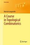 A Course In Topological Combinatorics Hardcover 2012