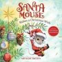 Santa Mouse Makes A Christmas Wish   Paperback