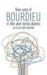 New Uses Of Bourdieu In Film And Media Studies Hardcover