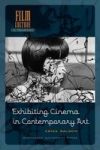 Exhibiting Cinema In Contemporary Art Amsterdam University Press - Film Culture In Transition