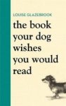 Unbranded The Book Your Dog Wishes You Would Read Hardcover