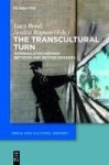 The Transcultural Turn - Interrogating Memory Between And Beyond Borders Hardcover