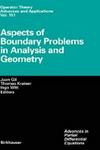 Aspects of Boundary Problems in Analysis and Geometry