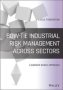 Bow-tie Industrial Risk Management Across Sectors - A Barrier-based Approach   Hardcover