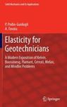 Elasticity For Geotechnicians - A Modern Exposition Of Kelvin Boussinesq Flamant Cerruti Melan And Mindlin Problems Hardcover 20