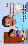 Hot Chocolate Underpants Hardcover