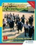 Primary Social Studies And Tourism Education For The Bahamas Book 1 Paperback 2 Rev Ed