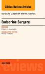 Endocrine Surgery An Issue Of Surgical Clinics