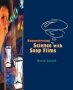 Demonstrating Science With Soap Films   Hardcover