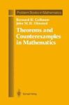 Theorems And Counterexamples In Mathematics Hardcover 1st Ed. 1990. 2nd Corr. Printing 1993
