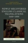 Newly Recovered English Classical Translations 1600-1800 Classical Presences