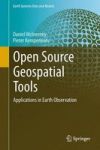 Open Source Geospatial Tools - Applications In Earth Observation Hardcover 2015 Ed.