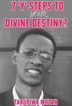 7 & 39 Y& 39 Steps To Your Divine Destiny Paperback