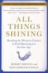 All Things Shining - Reading the Western Classics to Find Meaning in a Secular Age Paperback