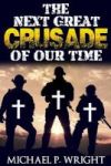 The Next Great Crusade Of Our Time Hardcover