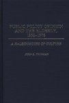 Public Policy Opinion And The Elderly 1952-1978: A Kaleidoscope Of Culture Contributions To The Study Of Aging