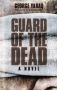 Guard Of The Dead - A Novel   Paperback