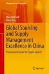 Global Sourcing And Supply Management Excellence In China 2016 - Procurement Guide For Supply Experts Hardcover
