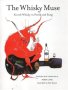 Whisky Muse: Scotch Whisky In Poem And Song   Paperback